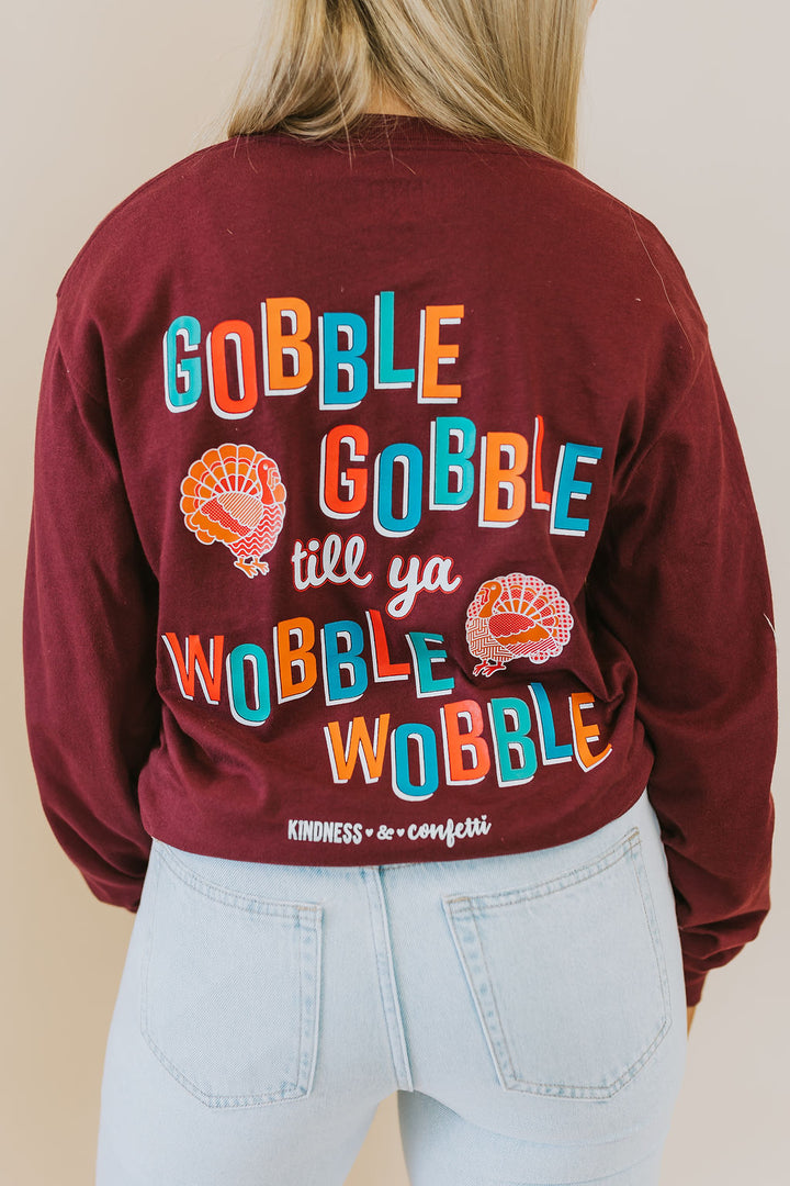 Gobble Til Ya Wobble Tee